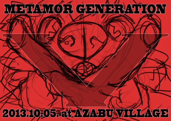 METAMOR GENERATION V @AZABU VILLAGE